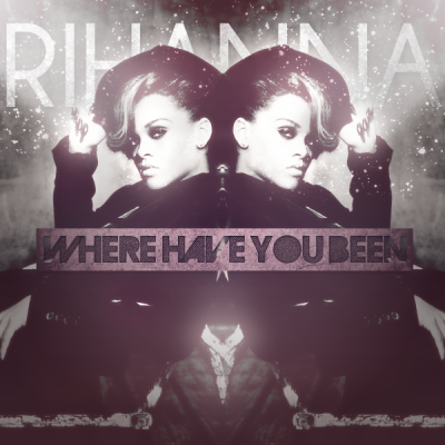 JUKEBOX: Rihanna - Where Have You Been