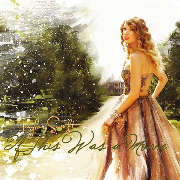 JUKEBOX: Taylor Swift - If this was a movie