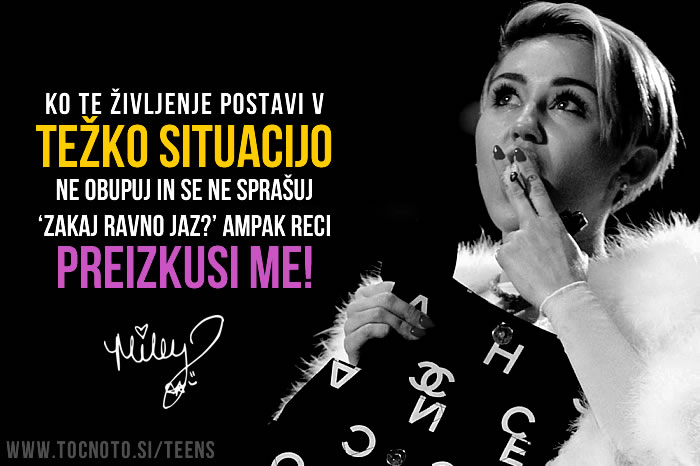 Misel dneva: Miley o preizkušnjah