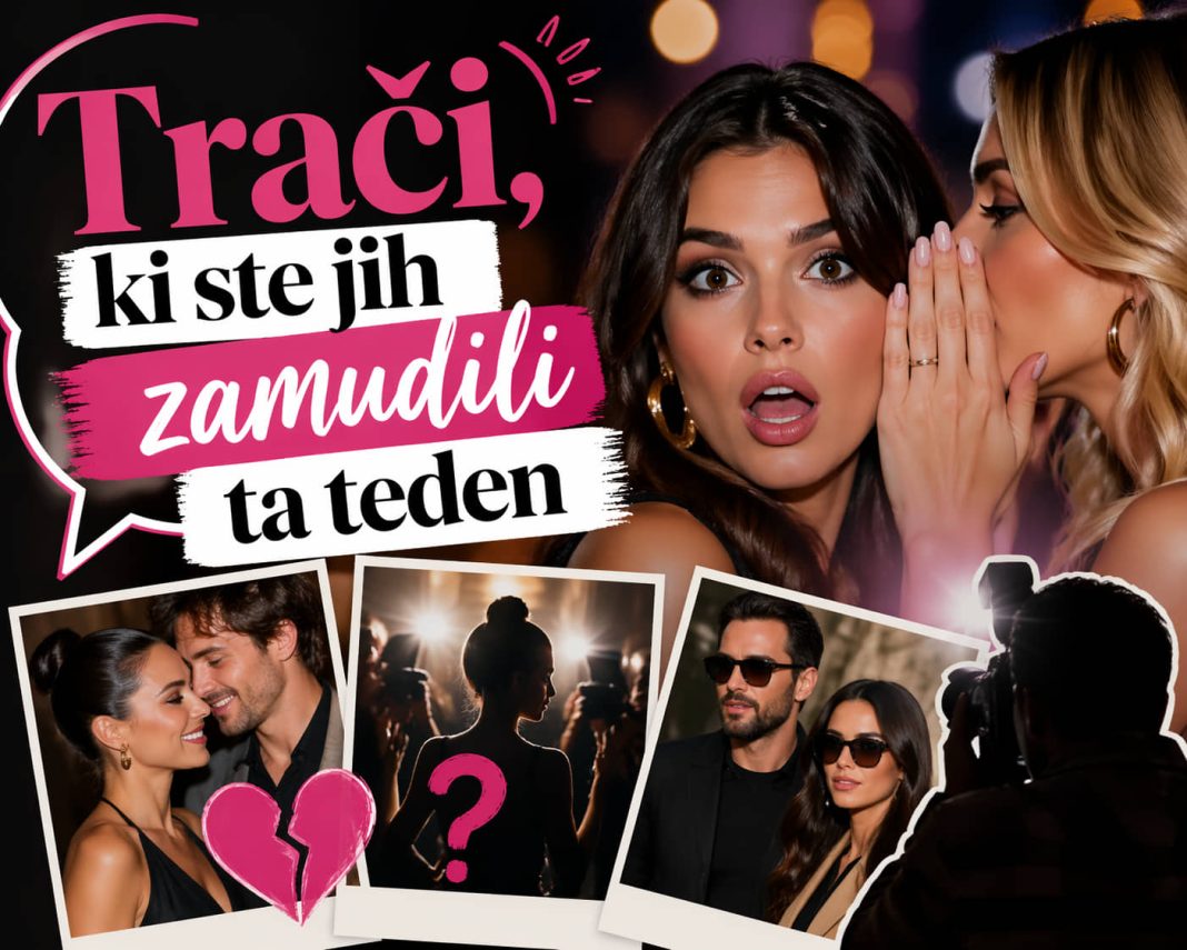 Trači, ki ste jih zamudili ta teden